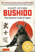 Bushido: The Samurai Code of Japan: With an Extensive Introduction and Notes by Alexander Bennett