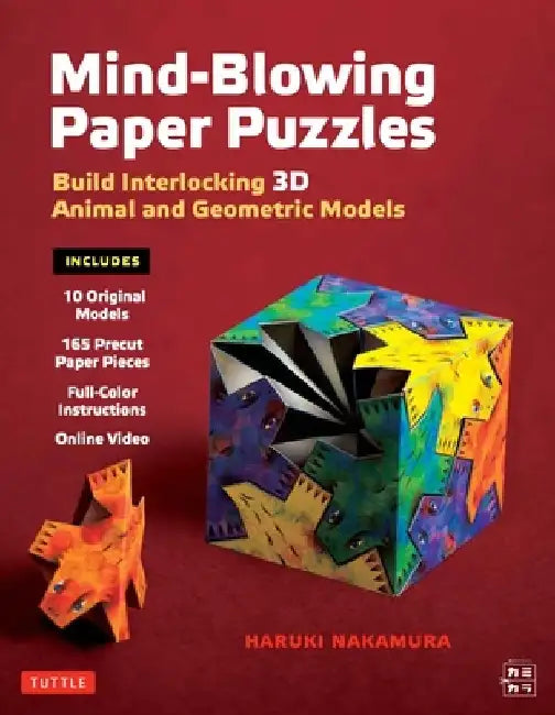 Mind-Blowing Paper Puzzles Kit: Build Interlocking 3D Animal and Geometric Models by Haruki Nakamura