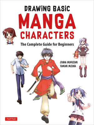 The Manga Artist's Handbook: Drawing Basic Characters: The Easy 1-2-3 Method by Junka Morozumi