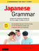 Japanese Grammar: A Workbook for Self-Study: The Essential Sentence Patterns - Take Your Japanese to the Next Level (Online Audio) by Masahiro Tanimori