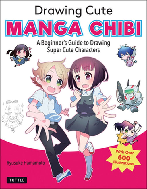 Drawing Cute Chibi Manga: The Easy Guide to Creating Adorable Characters by Mosoko Miyatsuki