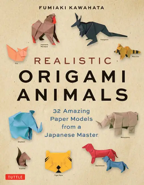 Realistic Origami Animals: 32 Amazing Paper Models from a Japanese Master by Fumiaki Kawahata