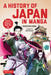An Illustrated History of Japan: The Manga Version: From the Age of the Samurai to WWII and Beyond by Shunichiro Kanaya