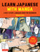 Learn Japanese with Manga Volume 1: A Self-Study Language Book for Beginners - Learn to Speak, Read and Write Japanese Quickly Using Manga Comics! (Fr by Marc Bernabe