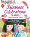 Japanese Celebrations for Children: Festivals, Holidays and Traditions by Betty Reynolds