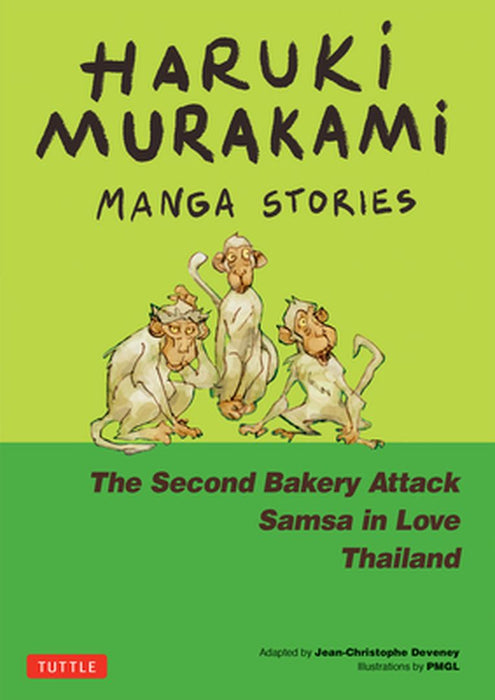 Haruki Murakami Manga Stories 2: The Second Bakery Attack; Samsa in Love; Thailand by Haruki Murakami