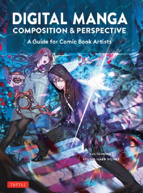 A Beginner's Guide to Manga Designá: Composition, Framing and Perspective for Comic Book Artists by Rui Tomono