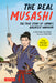 The Real Musashi: The Manga Version: The Life and Exploits of Japan's Greatest Warrior by Toru Sugita