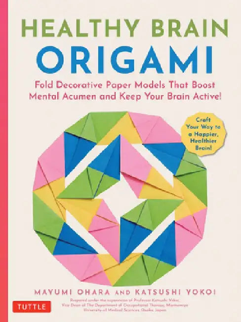Healthy Brain Origami by Mayumi Ohara