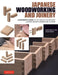 Japanese Woodworking and Joinery by Carpenters Tool Study Group