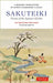 Sakuteiki: Visions of the Japanese Garden: A Modern Translation of Japan's Gardening Classic by Jiro Takei, Marc Peter Keane