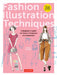Fashion Illustration Techniques: A Beginner's Guide for Fashion Designers and Illustrators [With Over 1400 Illustrations] by Hiroko Fukuchi