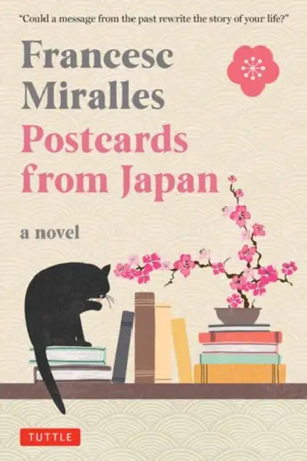 Postcards from Japan: A Novel by Francesc Miralles, Julie Wark
