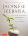 Japanese Ikebana: A Year of Seasonal Arrangements for the Tea Ceremony by Hiroshi Toda, Atsushi Kobayashi