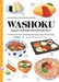 Washoku: Japanese Traditional Food and Food Culture by Yoshie Matsumoto