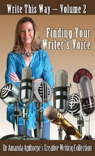 Finding Your Writer's Voice by Amanda Apthorpe