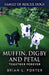 Muffin, Digby And Petal: Together Forever by Brian L. Porter