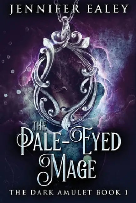 The Pale-Eyed Mage by Jennifer Ealey