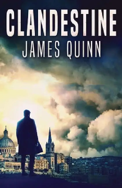 Clandestine by James Quinn