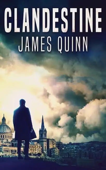 Clandestine by James Quinn