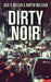 Dirty Noir by Martin Mulligan