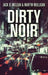 Dirty Noir by Martin Mulligan