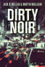 Dirty Noir by Martin Mulligan