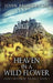 Heaven In A Wild Flower: Tale Of An Anglo-Saxon Leatherworker On Lindisfarne by John Broughton
