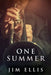One Summer by Jim Ellis