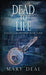 Dead To Life by Mary Deal