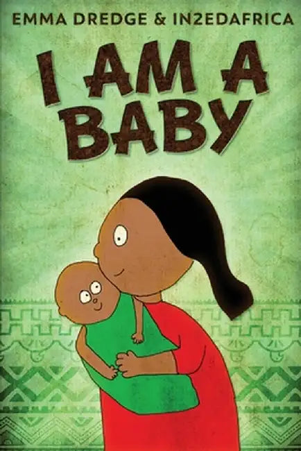I Am A Baby by Emma Dredge