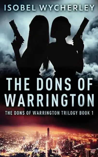 The Dons of Warrington by Isobel Wycherley