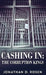 Cashing In: The Corruption Kings by Jonathan D. Rosen