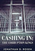 Cashing In: The Corruption Kings by Jonathan D. Rosen