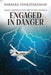 Engaged In Danger by Barbara Venkataraman