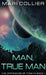 Man, True Man by Mari Collier