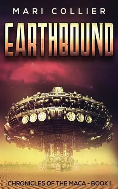Earthbound: Science Fiction in the Old West by Mari Collier