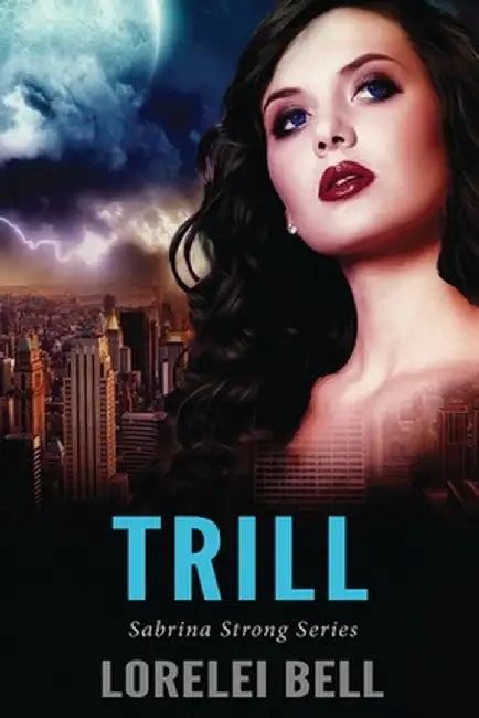 Trill by Lorelei Bell