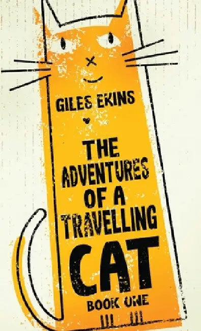 The Adventures Of A Travelling Cat by Giles Ekins