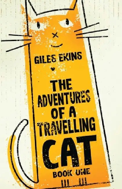 The Adventures Of A Travelling Cat by Giles Ekins