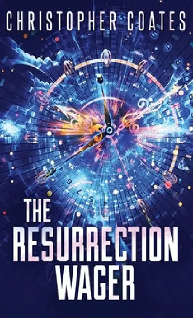 The Resurrection Wager by Christopher Coates