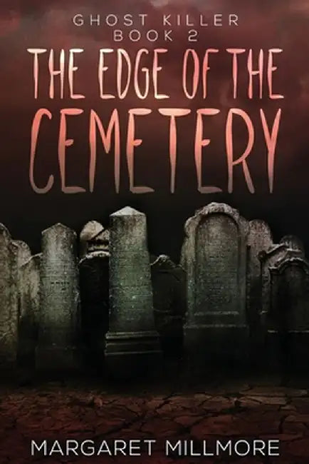 The Edge of the Cemetery by Margaret Millmore