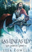 Las Líneas Ley: Una Aventura De Fantasía Épica by Lisa Lowell