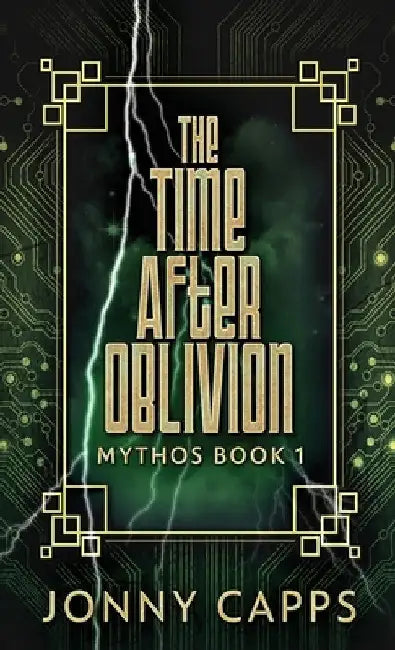 The Time After Oblivion by Jonny Capps