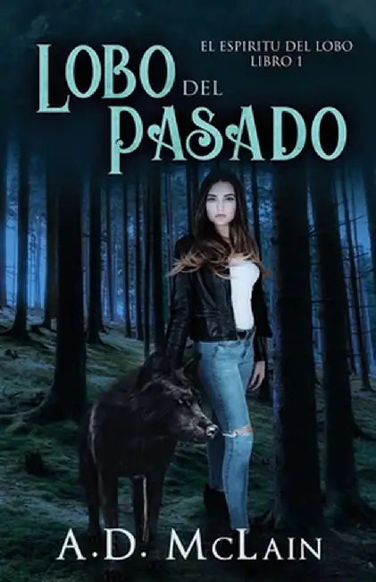 Lobo Del Pasado by A. D. McLain