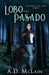 Lobo Del Pasado by A. D. McLain