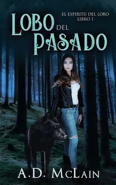 Lobo Del Pasado by A. D. McLain