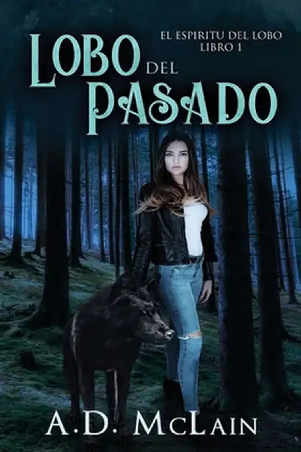 Lobo Del Pasado by A. D. McLain