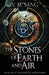 The Stones of Earth and Air by V. M. Sang