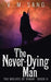 The Never-Dying Man by V. M. Sang